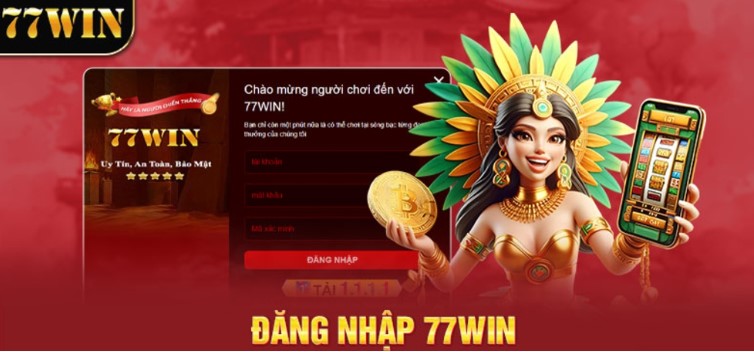 Hướng dẫn các bước đăng nhập 77WIN cụ thể cho newbie