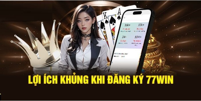 Khuyến mãi chào mừng tân binh hấp dẫn có 1 không 2 tại 77WIN